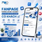 FANPAGE KHÔNG CHỈ ĐỂ “CÓ MẶT”, MÀ PHẢI GIÚP DOANH NGHIỆP CÓ KHÁCH HÀNG
