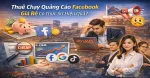Thuê chạy quảng cáo Facebook giá rẻ có thực sự hiệu quả?
