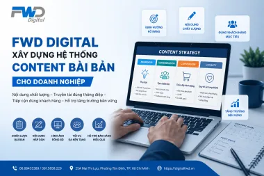 FWD DIGITAL XÂY DỰNG HỆ THỐNG CONTENT BÀI BẢN CHO DOANH NGHIỆ